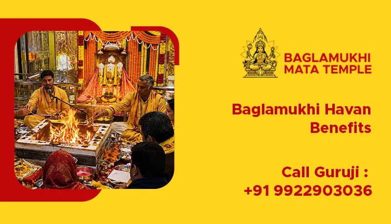 Baglamukhi Havan Benefits